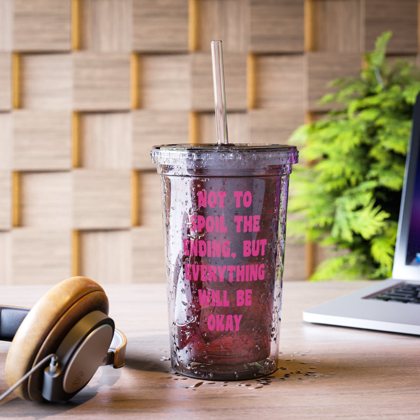Everything Will Be Okay - 16 oz Tumbler