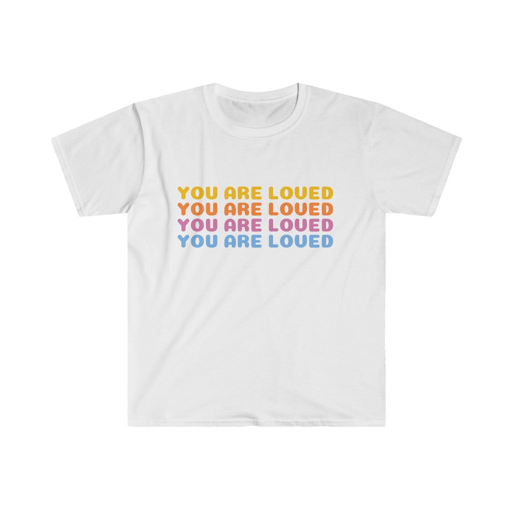 You Are Loved T-Shirt